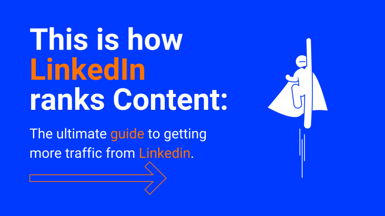 This is how LinkedIn ranks Content