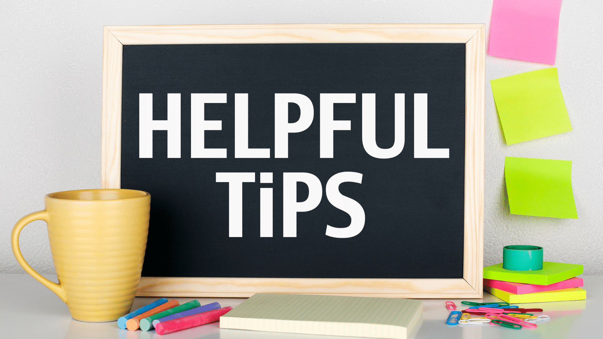 helpful tips