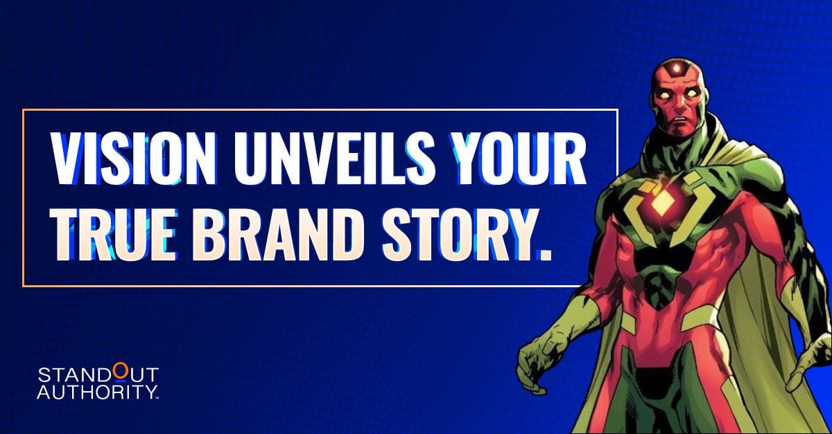 Vision Unveils Your True Brand Story