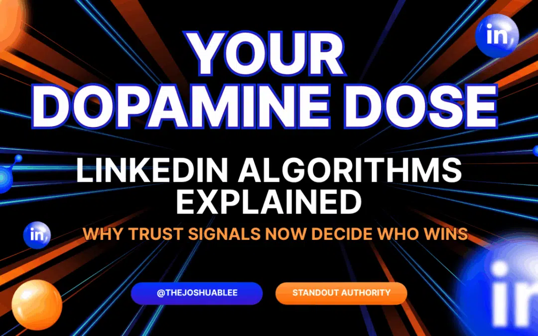 LinkedIn Algorithms Explained: Why Trust Signals Now Decide Who Wins