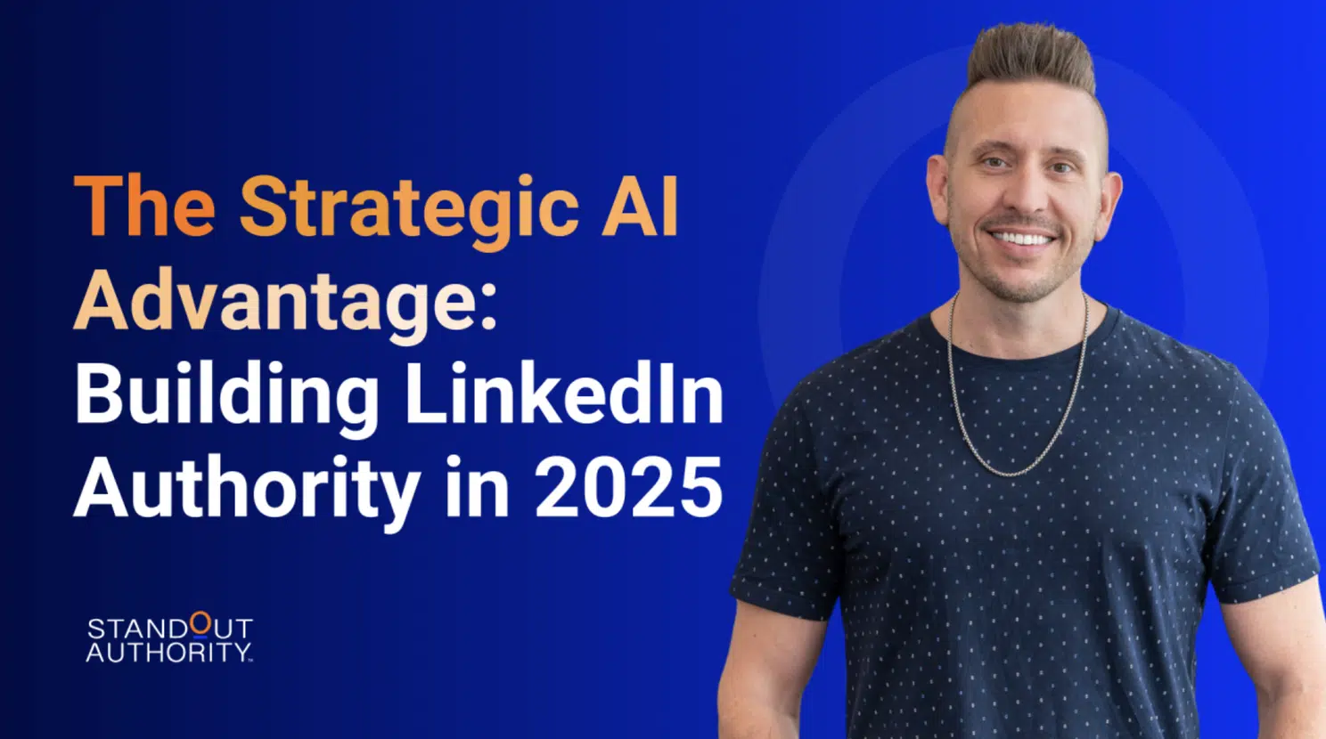 1766447003415 The Strategic AI Advantage: building LinkedIn Authority in 2025