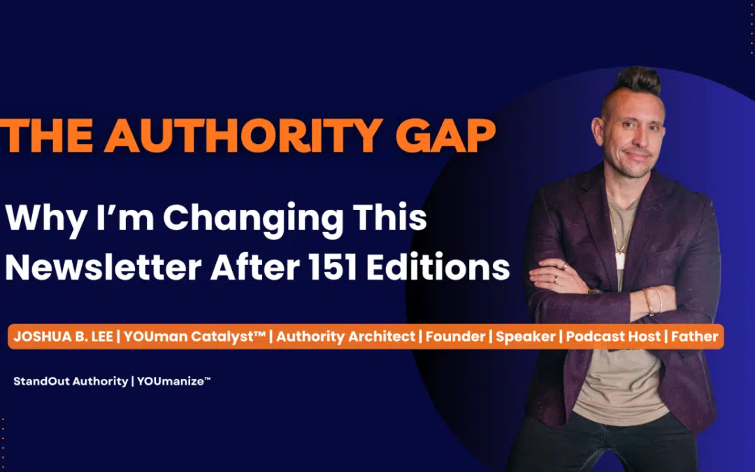 Why I’m Changing This Newsletter After 151 Editions