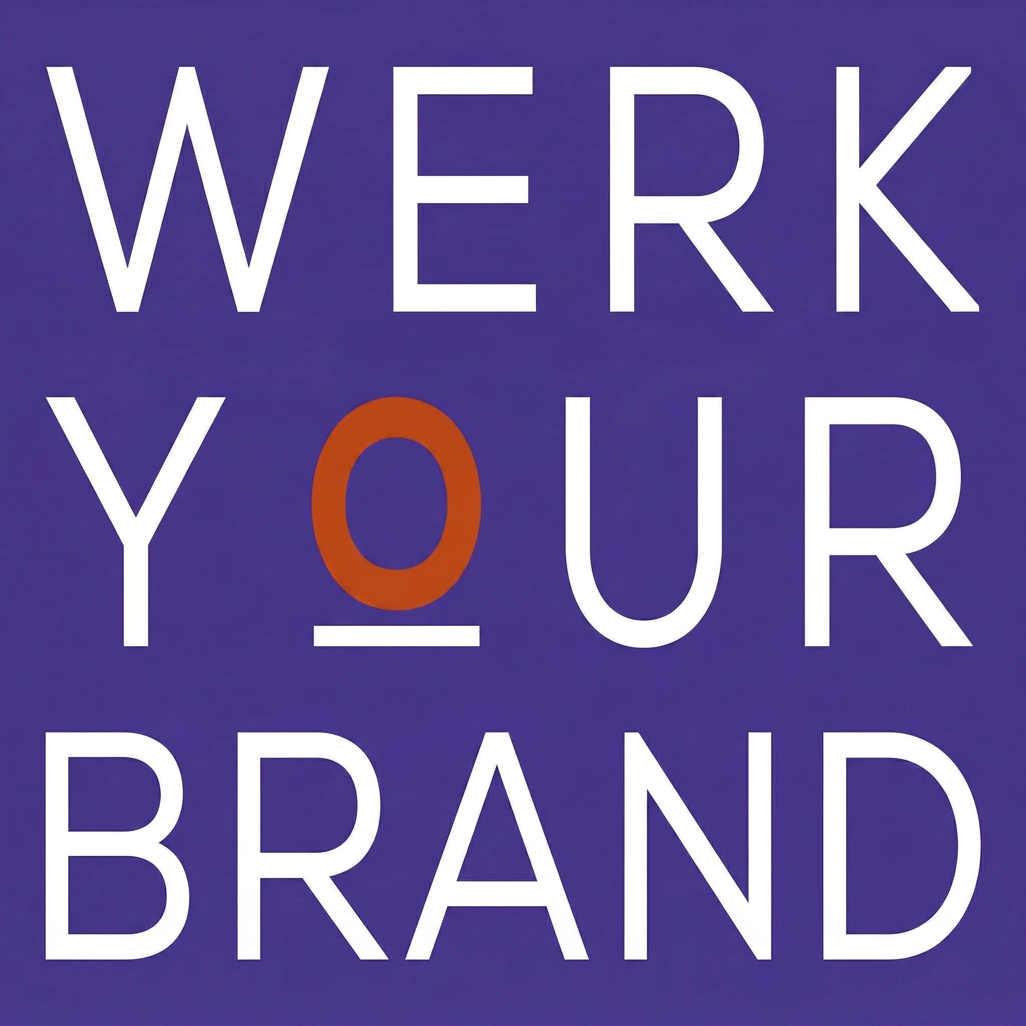 WERK Your Brand Newsletter by Rachel Lee